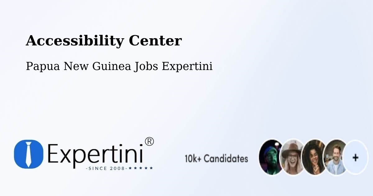 Accessibility Statement – Bogia - Papua New Guinea Jobs Expertini