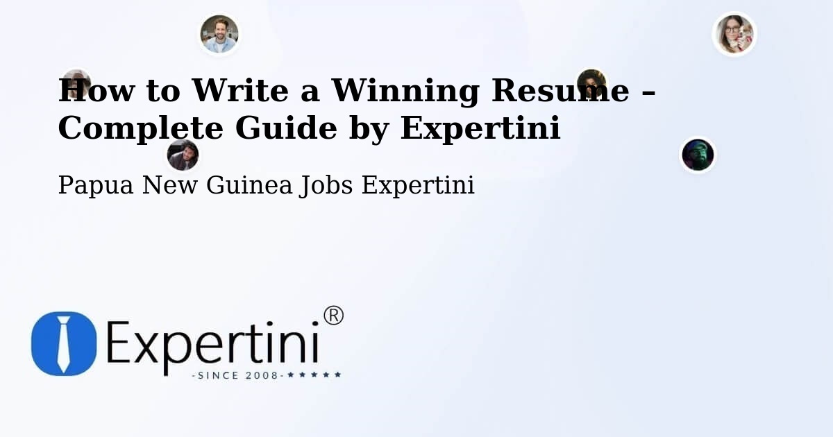 Resume Writing Guide for Job Seekers – Bogia - Bogia, Papua New Guinea Jobs Expertini